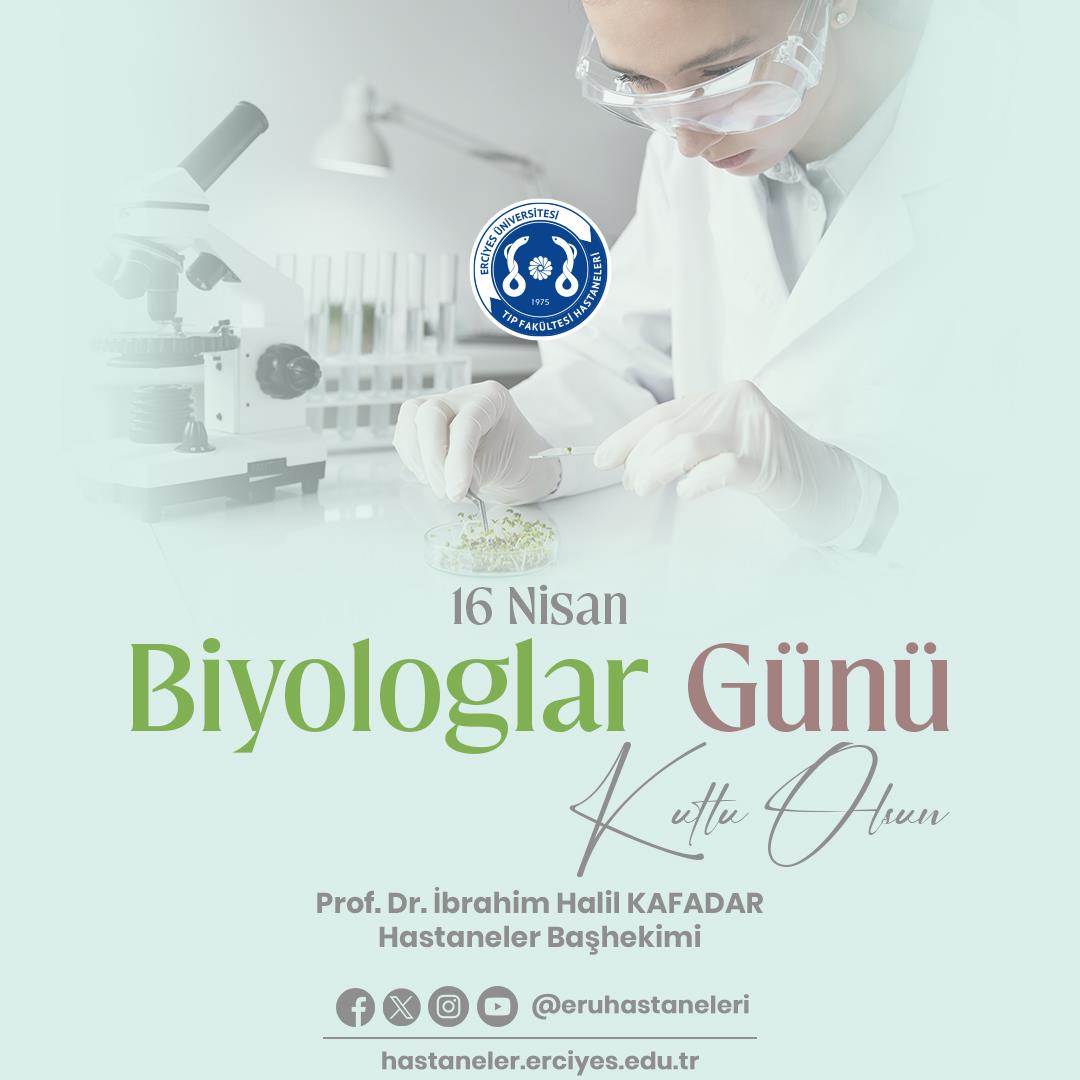 16 Nisan Biyologlar Günü Kutlu Olsun