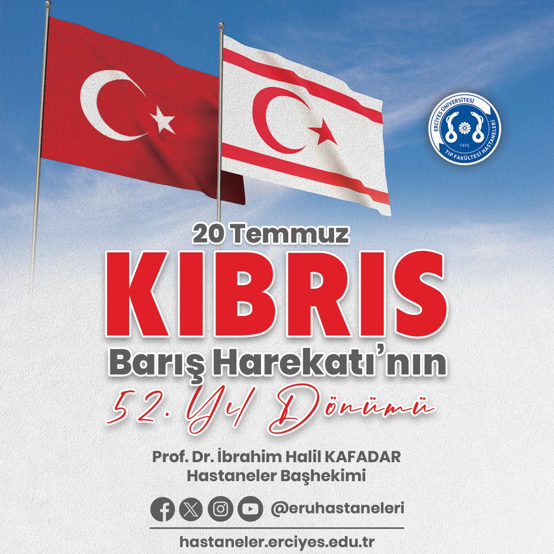 20 Temmuz Kıbrıs Barış Harekatı'nın 52.Yıl Dönümü