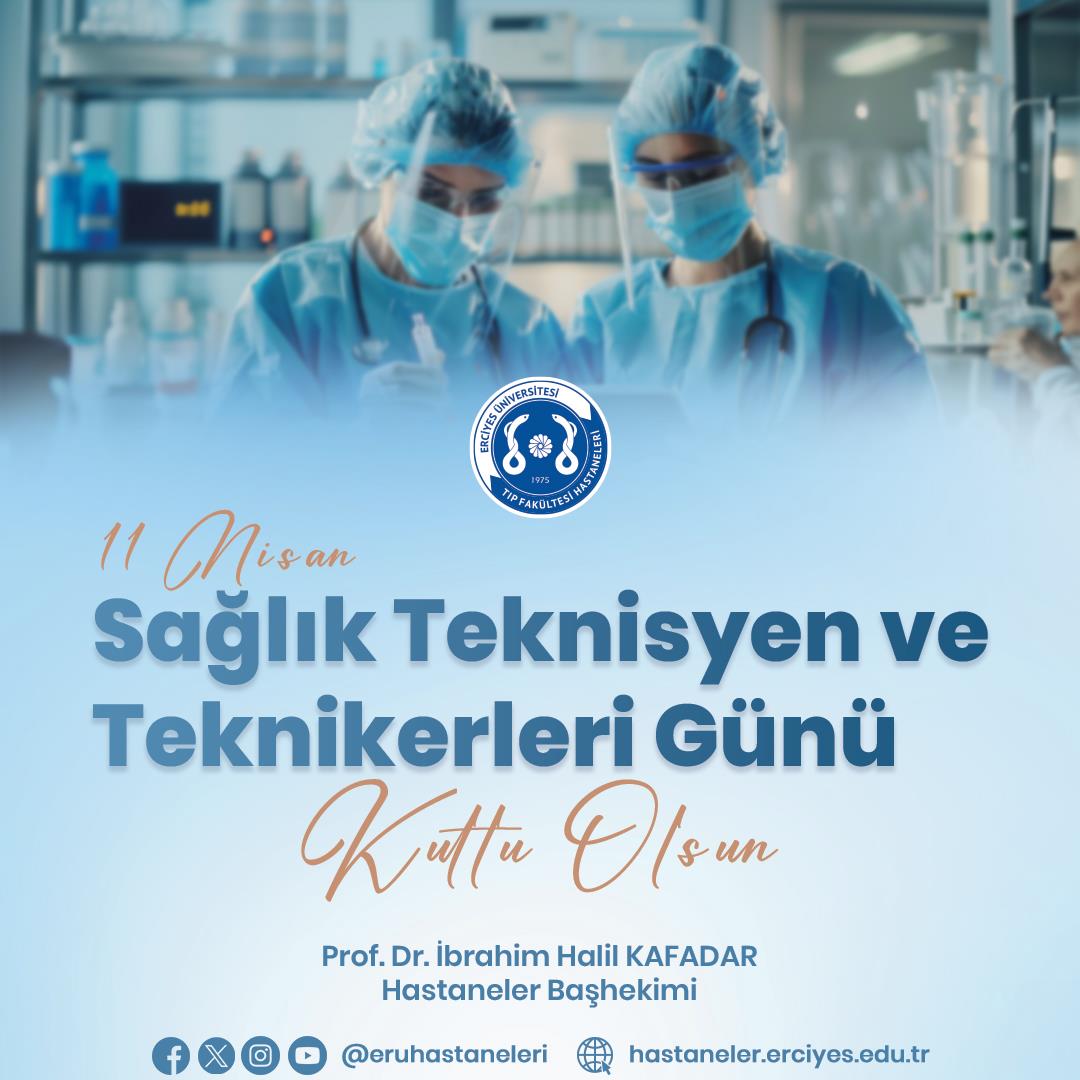 11 Nisan Sağlık Teknisyen ve Teknikerleri Günü