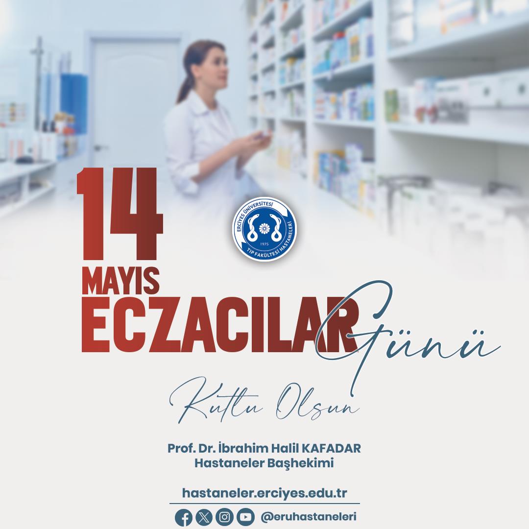 14 Mayıs Eczacılar Günü Kutlu Olsun