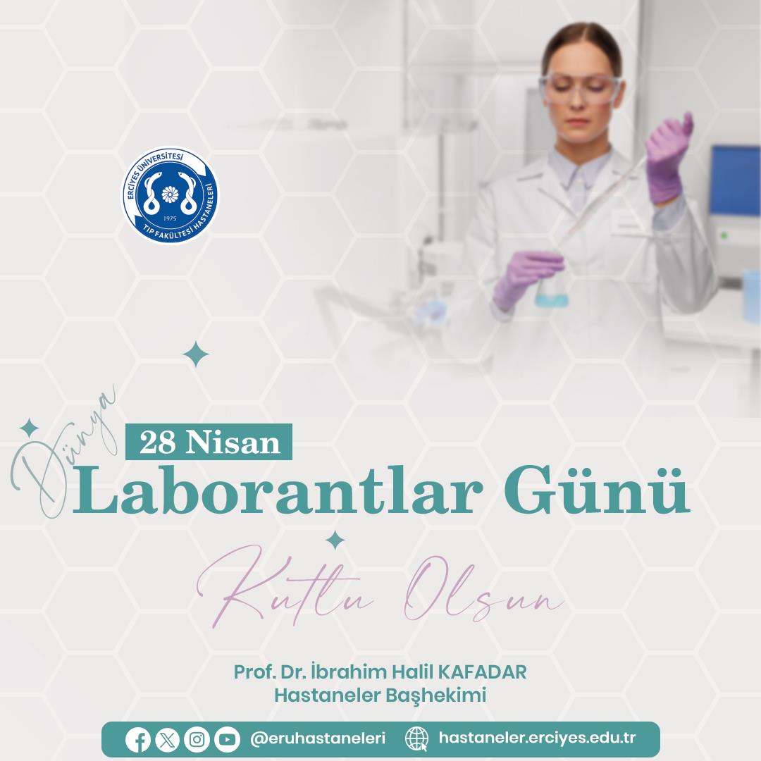 28 Nisan Dünya Laborantlar Günü Kutlu Olsun