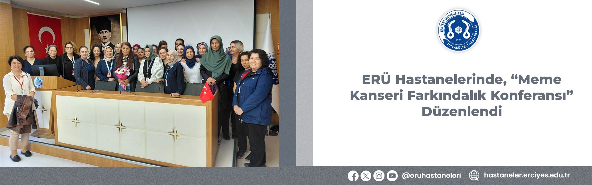 ERÜ Hastanelerinde, “Meme Kanseri Farkındalık Konferansı” Düzenlendi